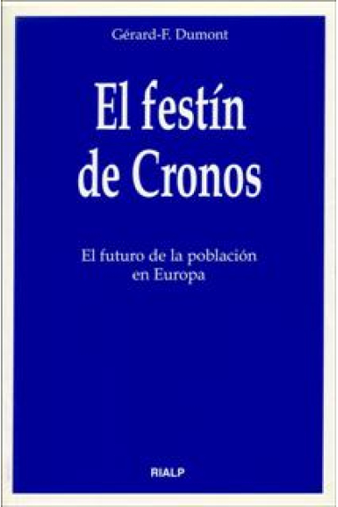 .El festín de cronos. El future de la población en Europa