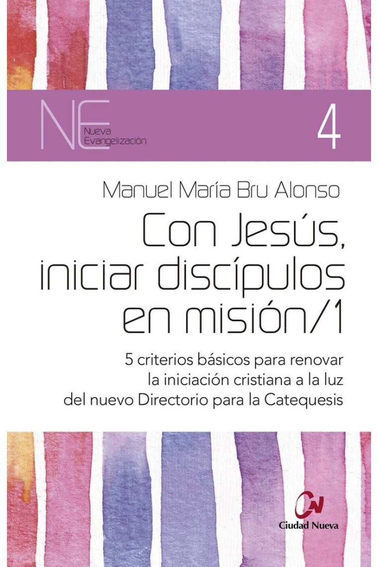 Con Jesús, iniciar discípulos en misión/1