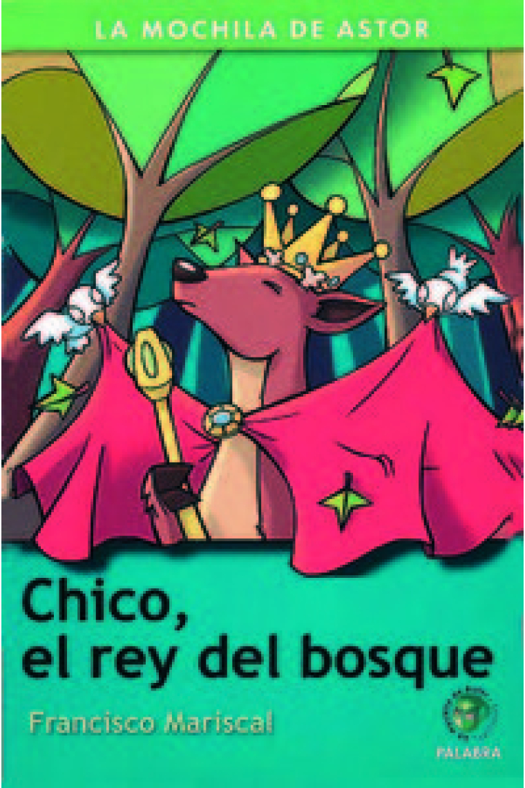 Chico, el rey del bosque