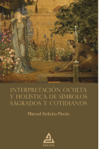 INTERPRETACION OCULTA Y HOLISTICA DE SIMBOLOS SAGRADOS Y COT