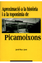 Aproximació a la història i a la toponimia de Picamoixons