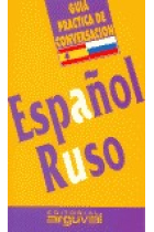 Guía práctica de conversación español-ruso