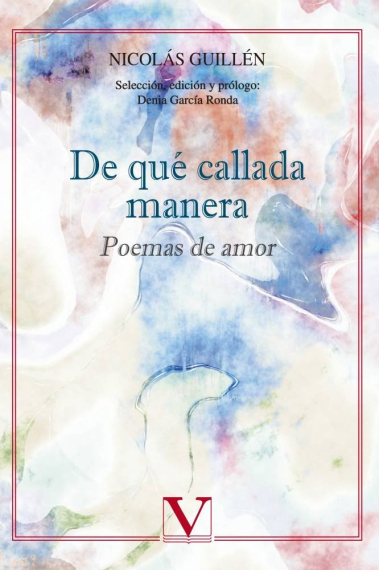 De qué callada manera. Poemas de amor