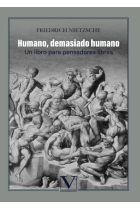 Humano, demasiado humano: un libro para pensadores libres