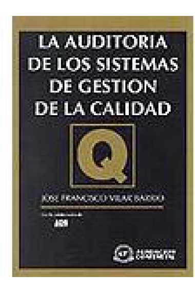 La auditoría de los sistemas de gestión de la calidad