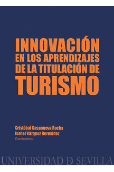 INNOVACION EN LOS APRENDIZAJES DE LA TITULACION DE TURISMO