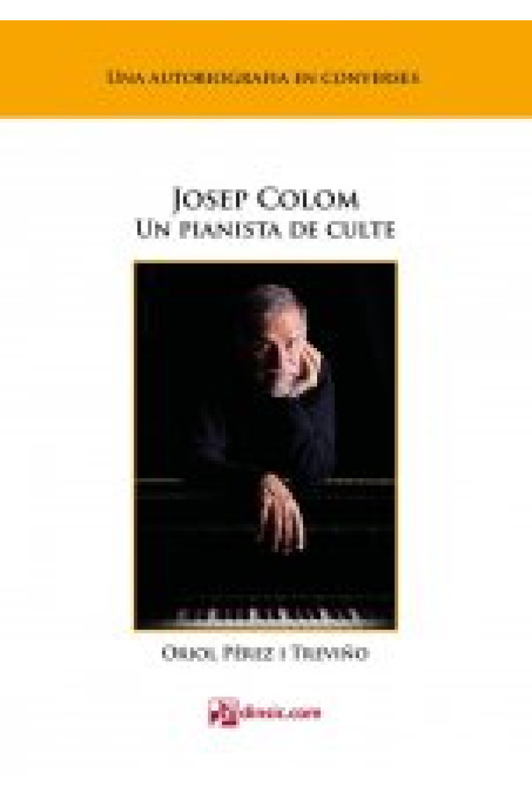 Josep Colom. Un pianista de culte