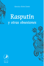 RASPUTIN Y OTRAS OBSESIONES