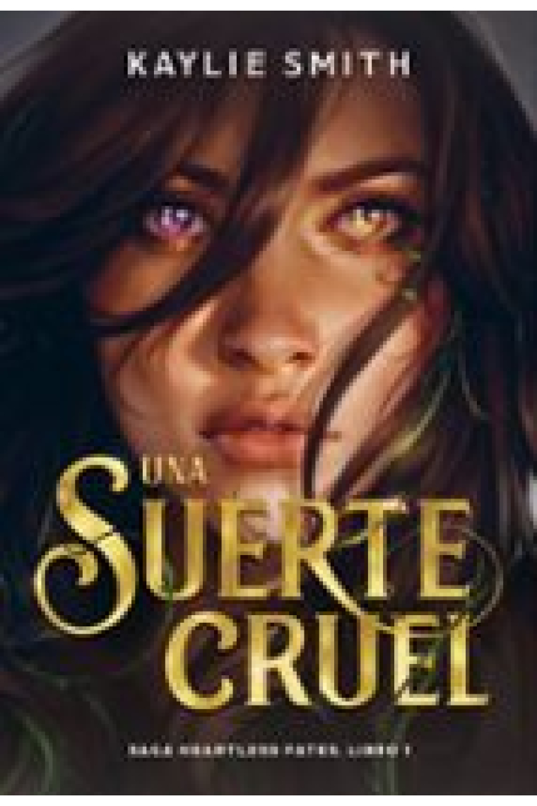 Una suerte cruel (Heartless Fate 1)