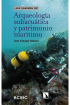 Arqueología subacuática y patrimonio marítimo. ¿Qué sabemos de?