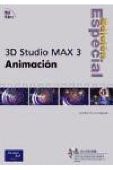 3D Studio MAX 3 Animación. Edición especial