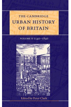 The Cambridge urban history of Britain, volume II: 1540-1840