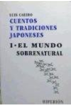 Cuentos y tradiciones japoneses. T.1. El mundo sobrenatural