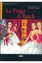 La fuga di Bach. Livello Tre B2 + CD audio