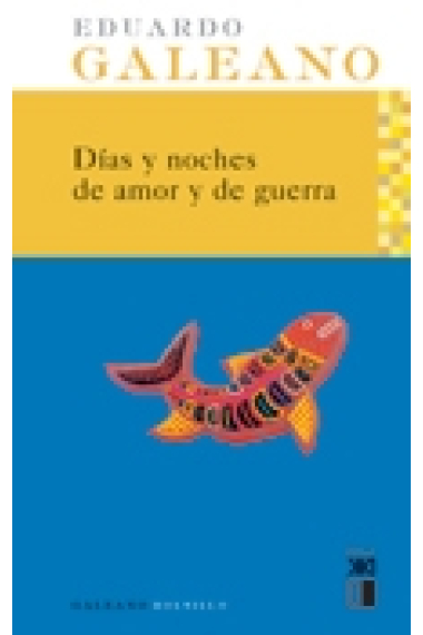 Días y noches de amor y de guerra