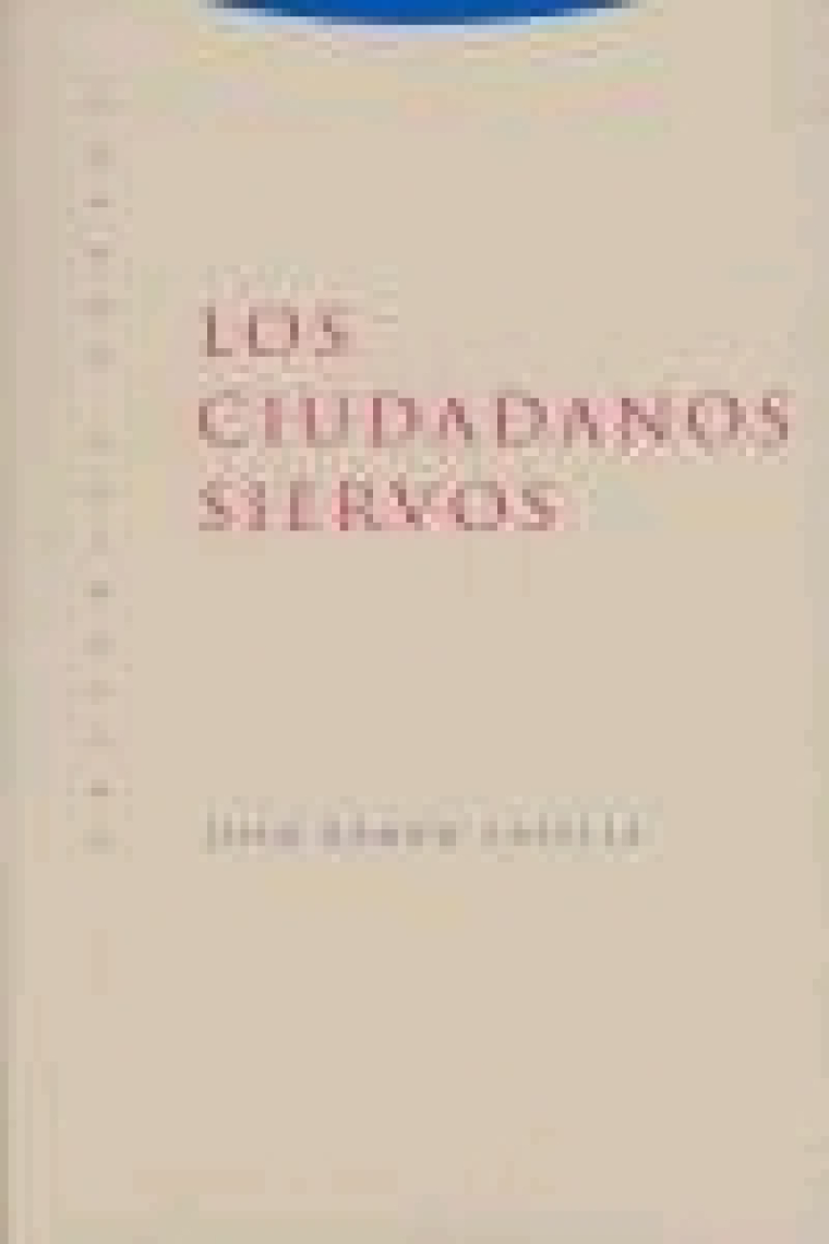 Los ciudadanos siervos