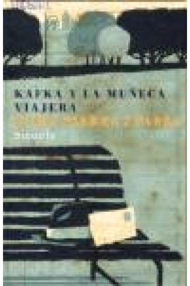 Kafka y la muñeca viajera. (Premi Nacional de Literatura Infantil i Juvenil 2007)