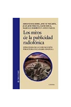 Los mitos de la publicidad radiofónica. Estrategias de la comunicación publicitaria en la radio española