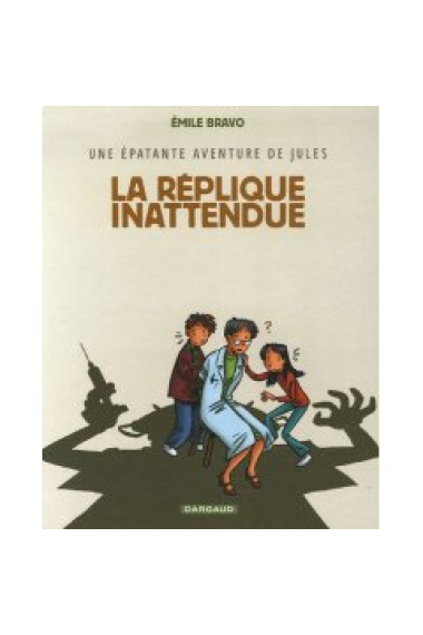 Une épatante aventure de Jules T2: La réplique inattendue