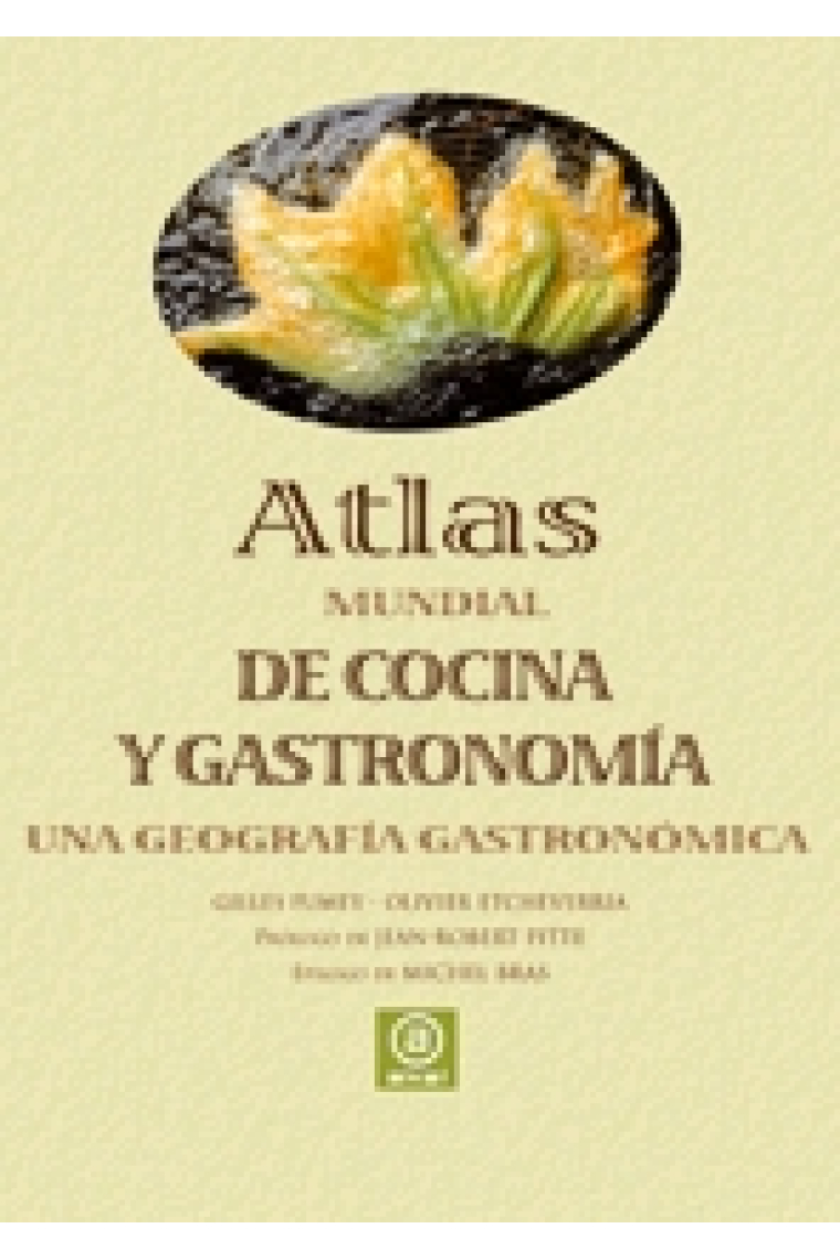 Atlas mundial de cocina y gastronomía