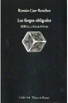 Los fuegos obligados (XXIII Premio Unicaja de Poesía)