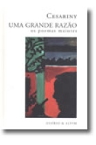 Uma Grande Razão. Os poemas maiores