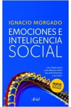 Emociones e inteligencia social : Las claves para una alianza entre los sentimientos y la razón