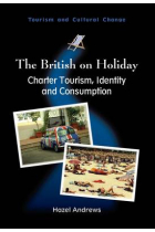 The British on Holiday: Charter Tourism, Identity and Consumption