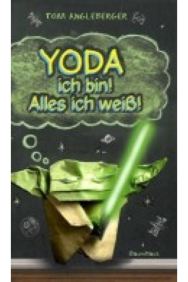 Yoda ich bin! Alles ich weiß!