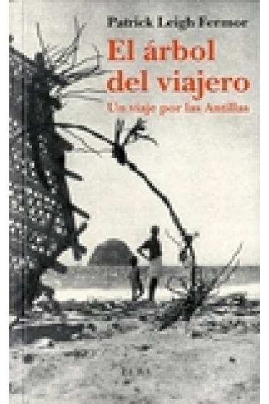 El árbol del viajero. Un viaje por las Antillas