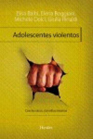 Adolescentes violentos ,con los otros, con ellos mismos