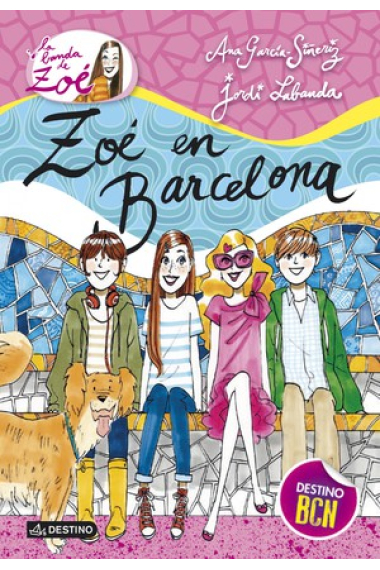 Zoé en Barcelona (La Banda de Zoé 7)