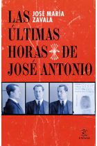 Las últimas horas de José Antonio