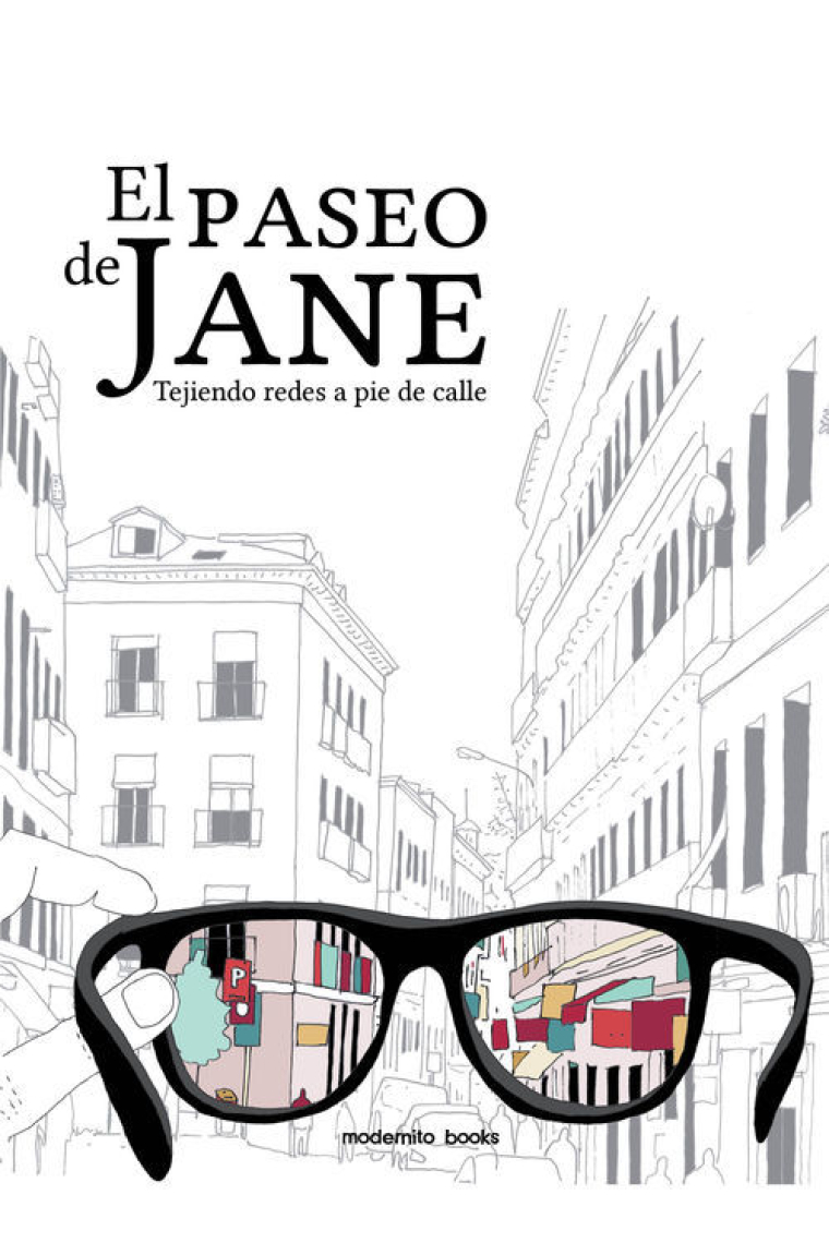 El paso de Jane. Tejiendo redes a pie de calle