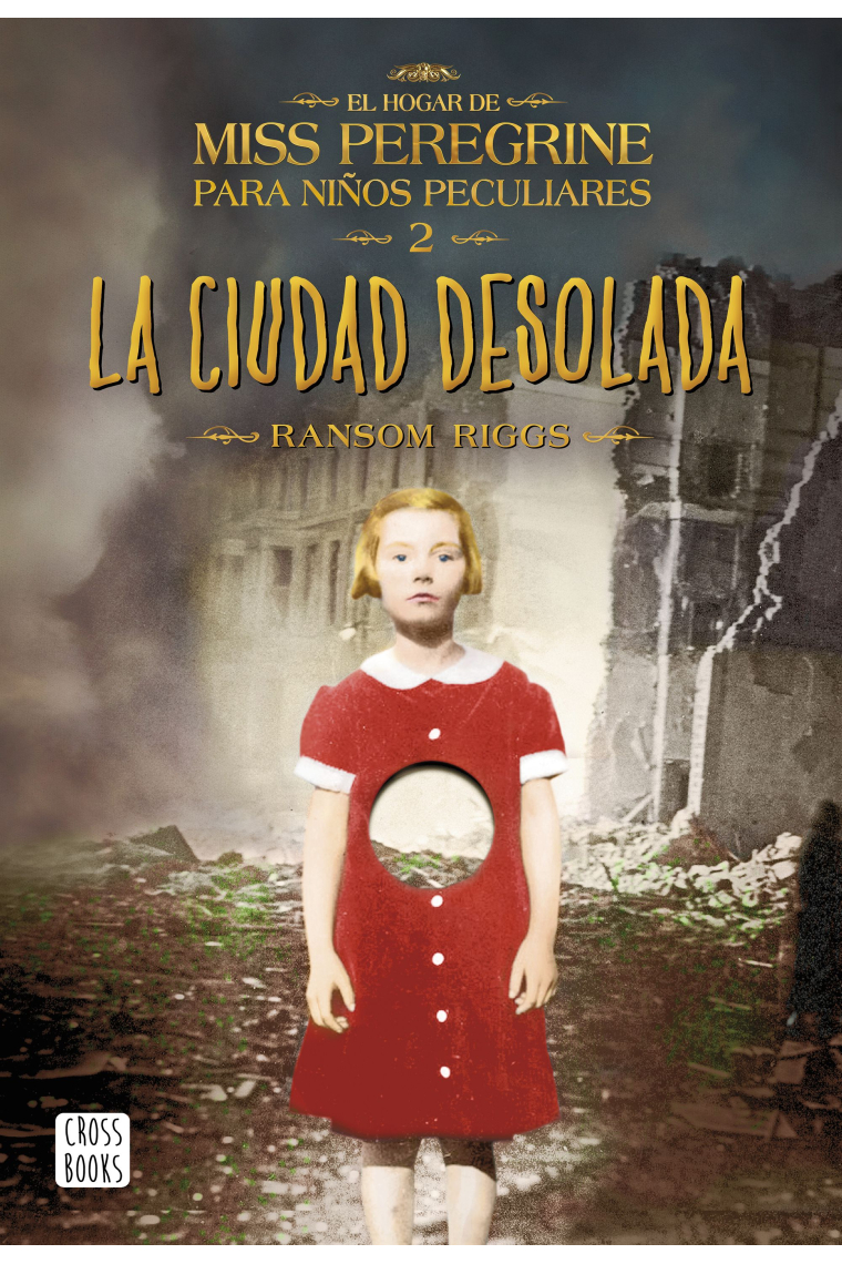 La ciudad desolada. El hogar de Miss Peregrine para niños pecualiares 2