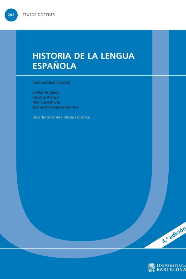 Historia de la lengua española (Textos docents 202)