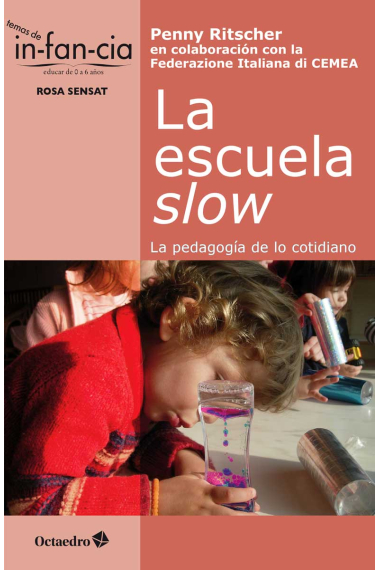 La escuela slow. La pedagogía de lo cotidiano