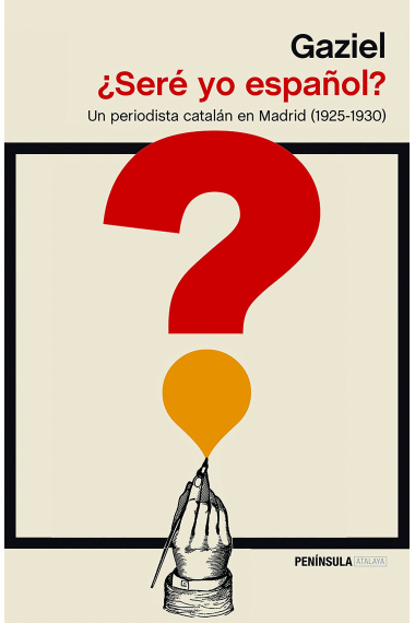 ¿Seré yo español? Un periodista catalán en Madrid (1925-1930)