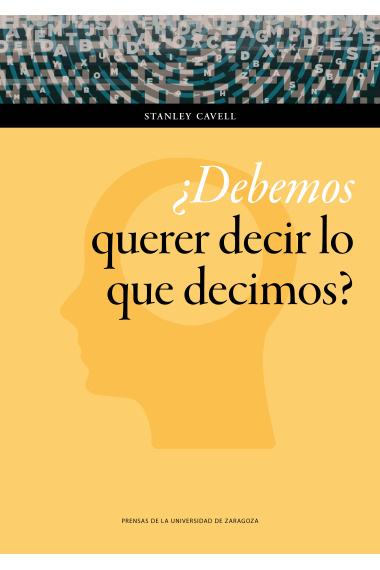 ¿Debemos querer decir lo que decimos?