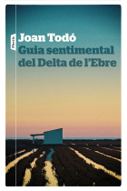 Guia sentimental del Delta de l'Ebre