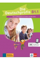 Die Deutschprofis B1.1 (Kurs- und Übungsbuch mit Audios und Clips online)