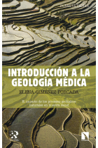 Introducción a la geología médica. El imacto de los procesos geológicos naturales en nuestra salud