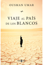 Viaje al país de los blancos