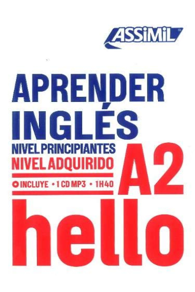 Assimil Aprender Inglés - Nivel adquirido A2 + CD MP3