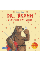 Maxi-Pixi Nr. 160: Dr. Brumm versteht das nicht