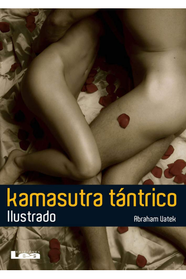 Kamasutra Tantrico: La Plenitud del Sexo (Eros)