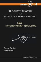 The Quantum World of Ultra-Cold Atoms and Light Book II: The Physics of Quantum-Optical Devices: 2