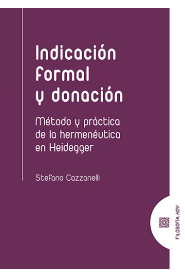 Indicación formal y donación: método y práctica de la hermenéutica en Heidegger