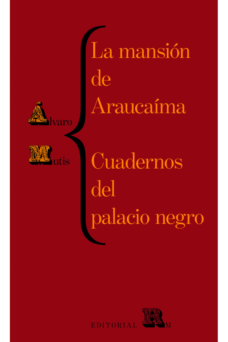 La mansión de Araucaíma / Cuadernos del palacio negro