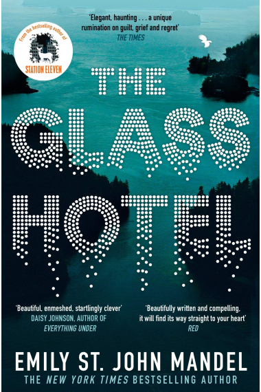 The Glass Hotel: Emily St. John Mandel